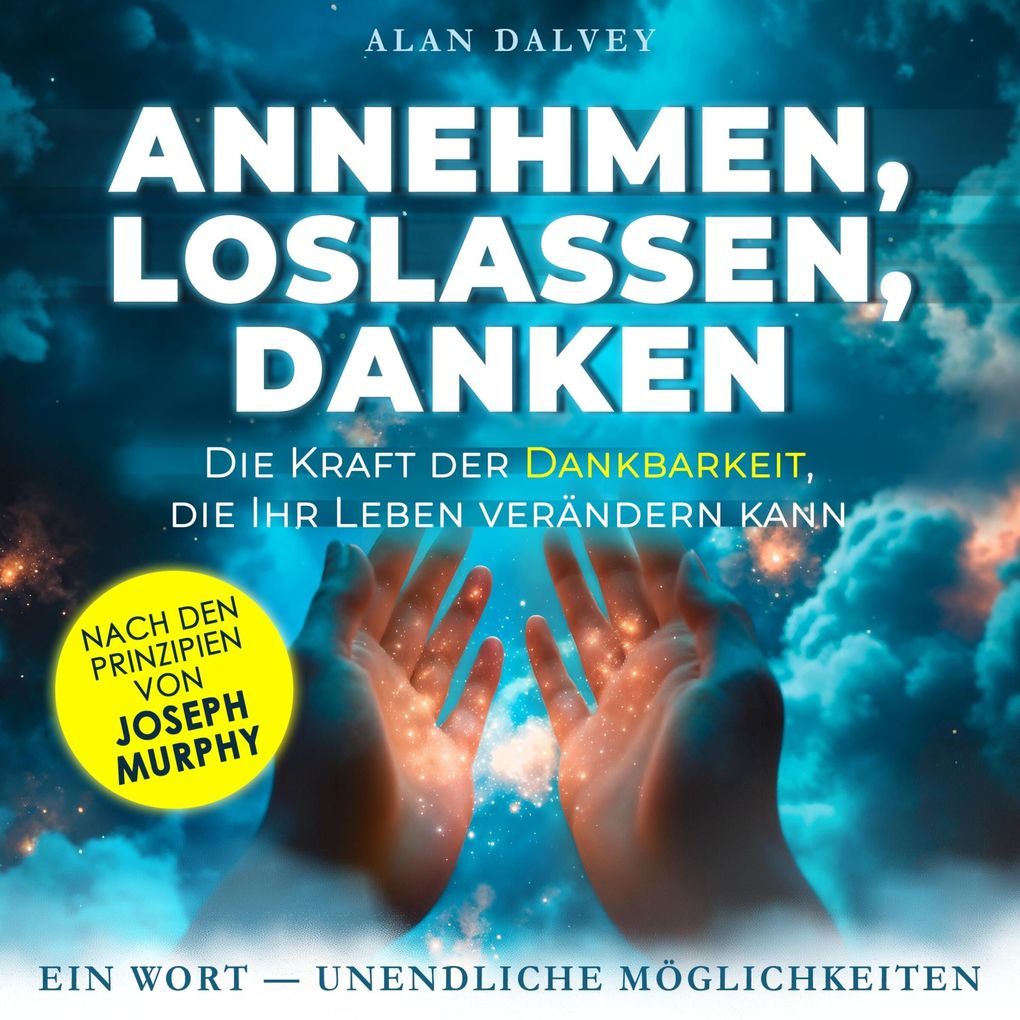 Annehmen Loslassen Danken