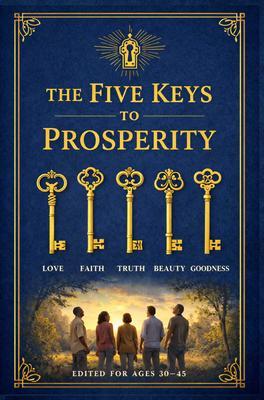 The Five Keys To Prosperity