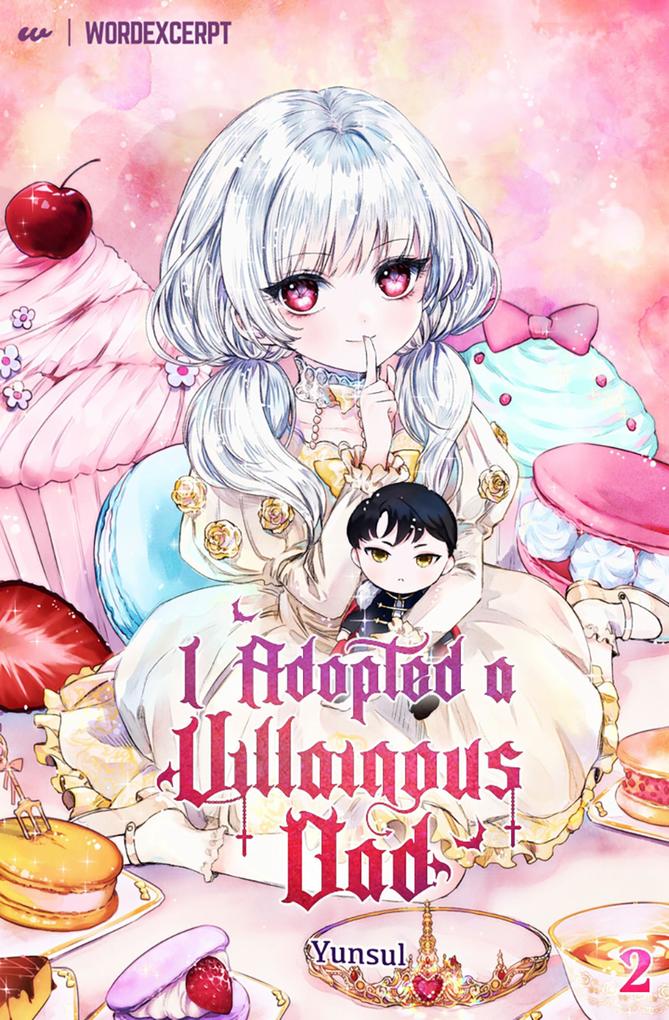 I Adopted a Villainous Dad Vol. 2 (novel)