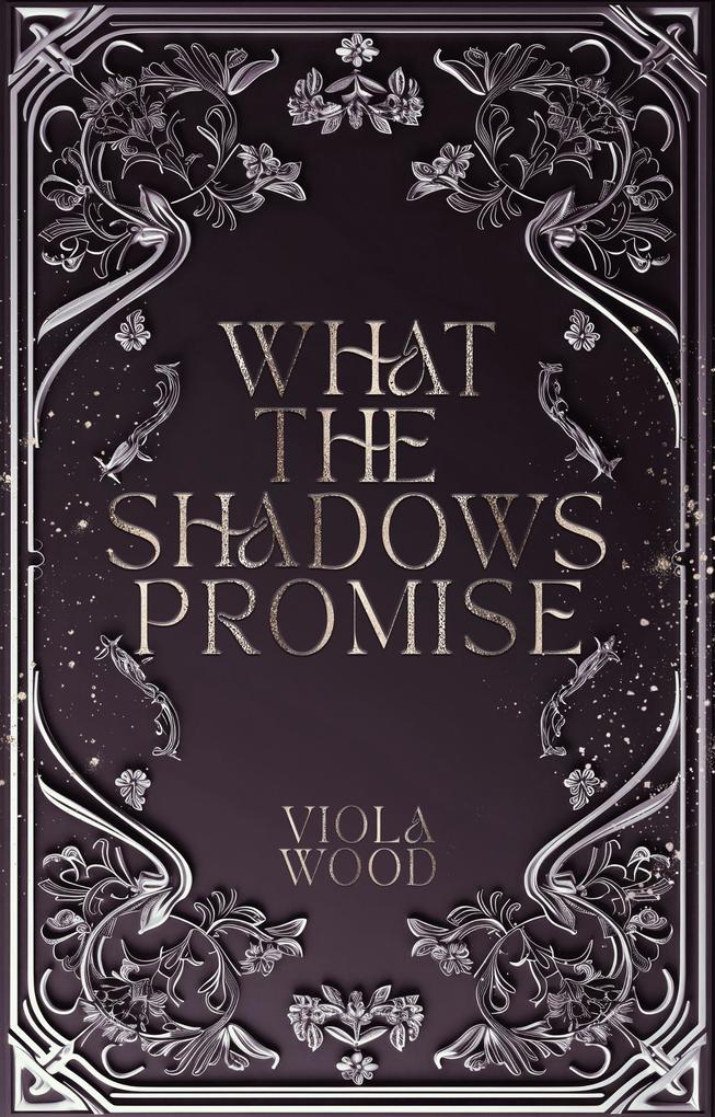 What the Shadows Promise