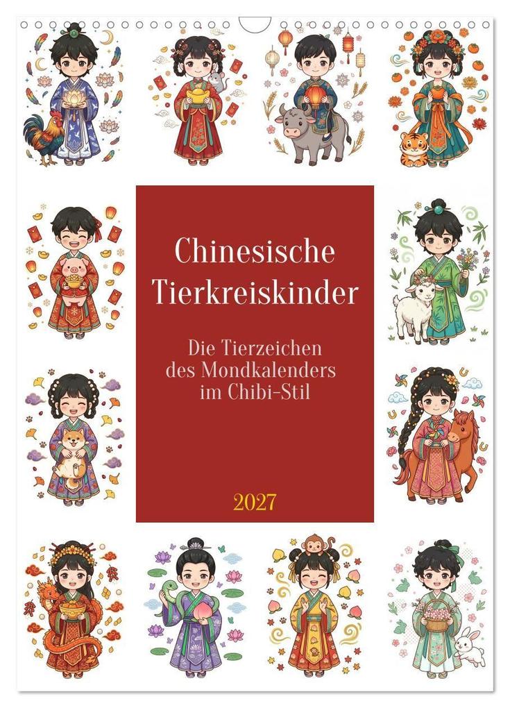 Chinesische Tierkreiskinder (Wandkalender 2027 DIN A3 hoch) CALVENDO Monatskalender