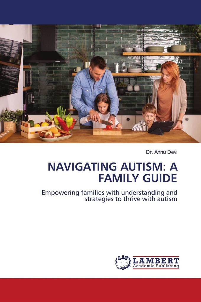 NAVIGATING AUTISM: A FAMILY GUIDE