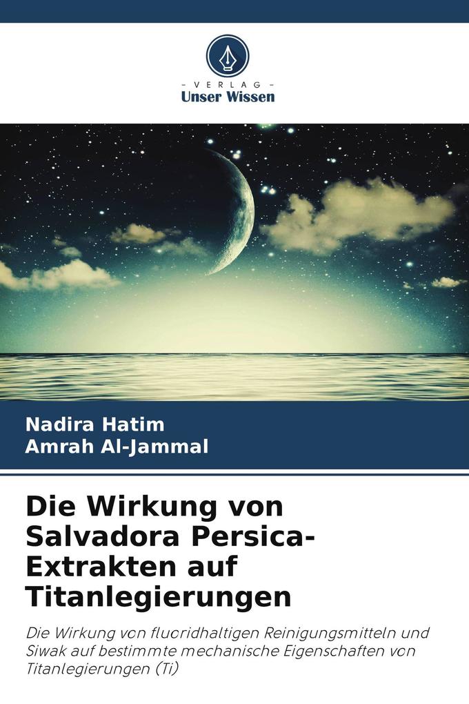 Die Wirkung von Salvadora Persica-Extrakten auf Titanlegierungen