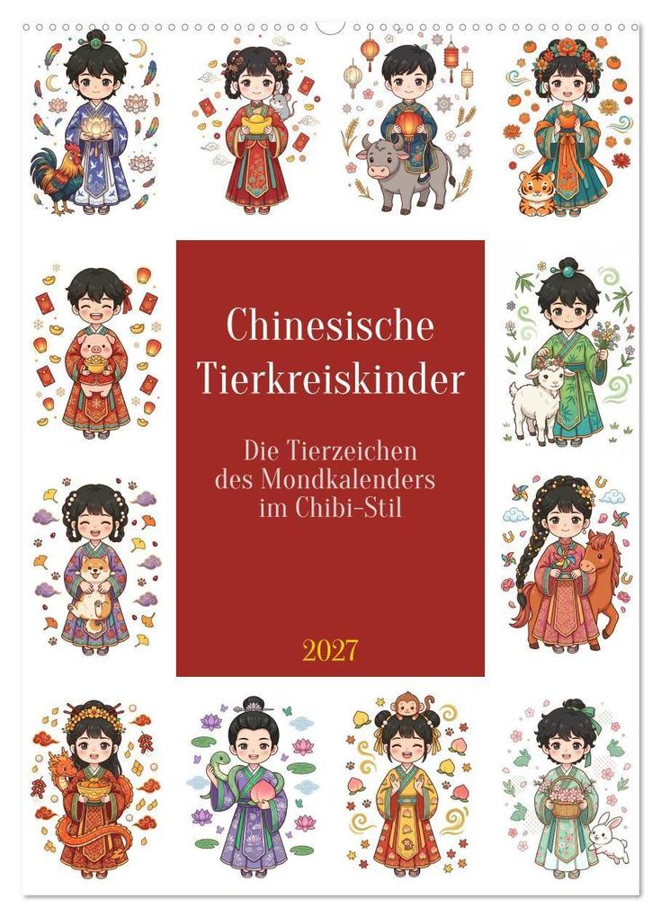 Chinesische Tierkreiskinder (Wandkalender 2027 DIN A2 hoch) CALVENDO Monatskalender