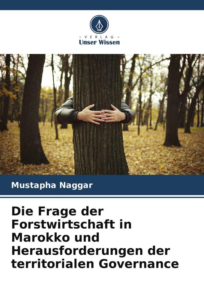Die Frage der Forstwirtschaft in Marokko und Herausforderungen der territorialen Governance