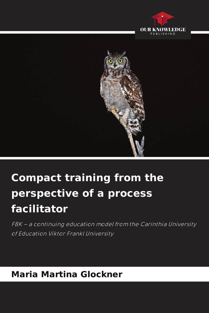 Compact training from the perspective of a process facilitator