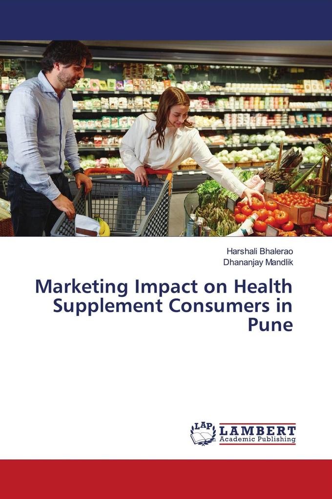 Marketing Impact on Health Supplement Consumers in Pune