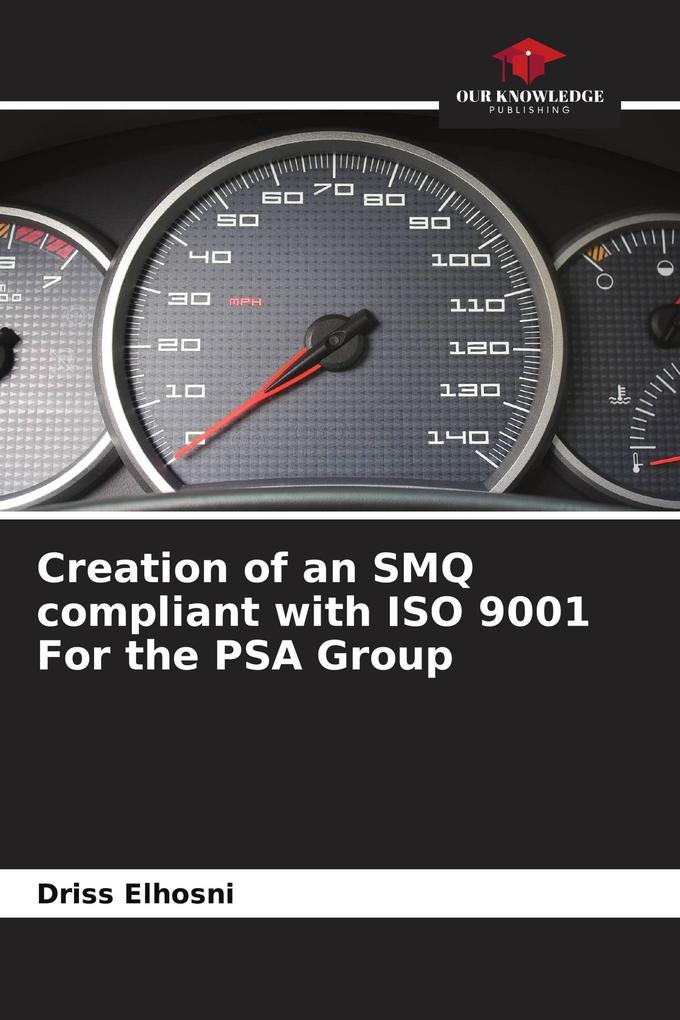 Creation of an SMQ compliant with ISO 9001 For the PSA Group