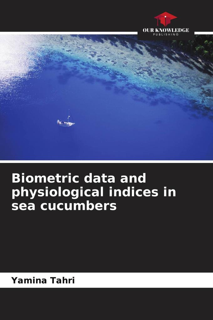 Biometric data and physiological indices in sea cucumbers