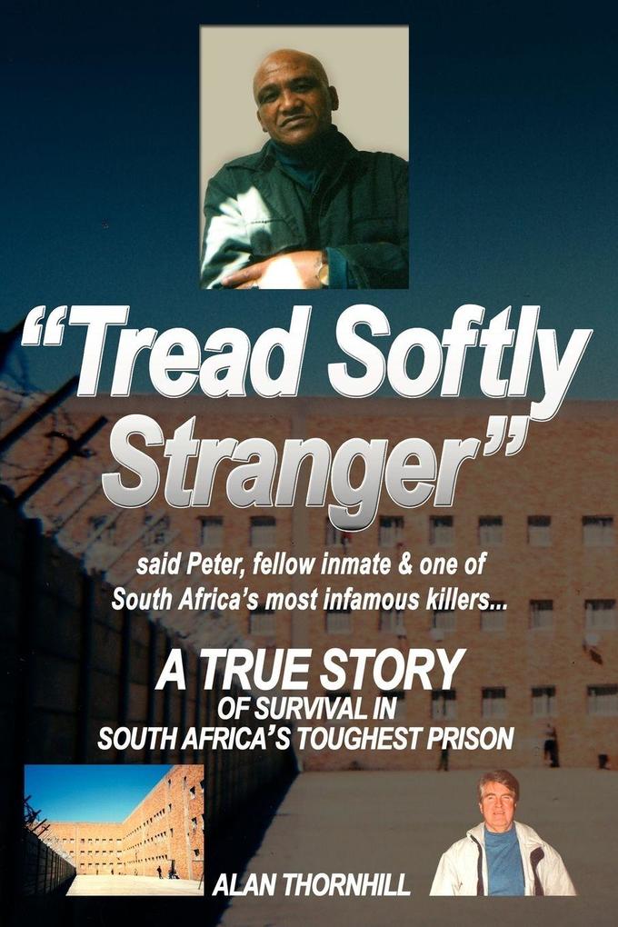 'Tread Softly Stranger'