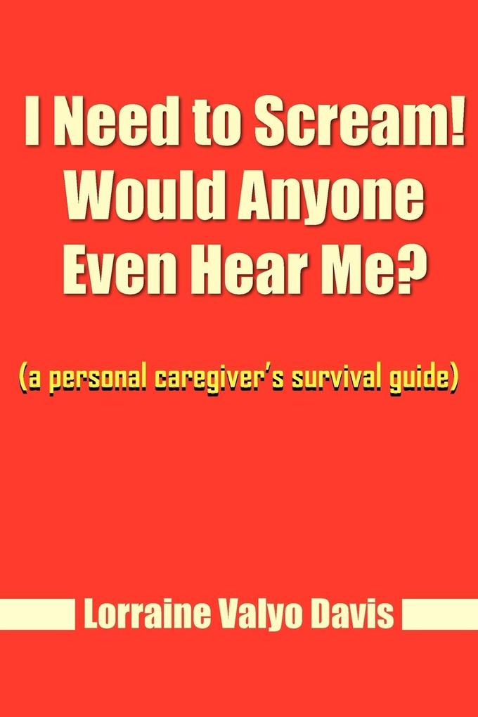 I Need to Scream! Would Anyone Even Hear Me?