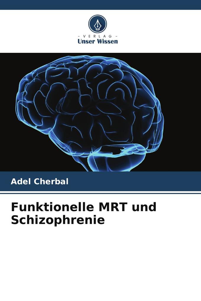 Funktionelle MRT und Schizophrenie
