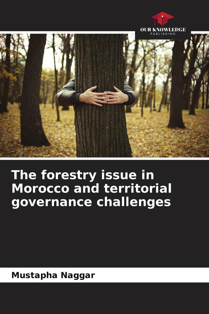 The forestry issue in Morocco and territorial governance challenges
