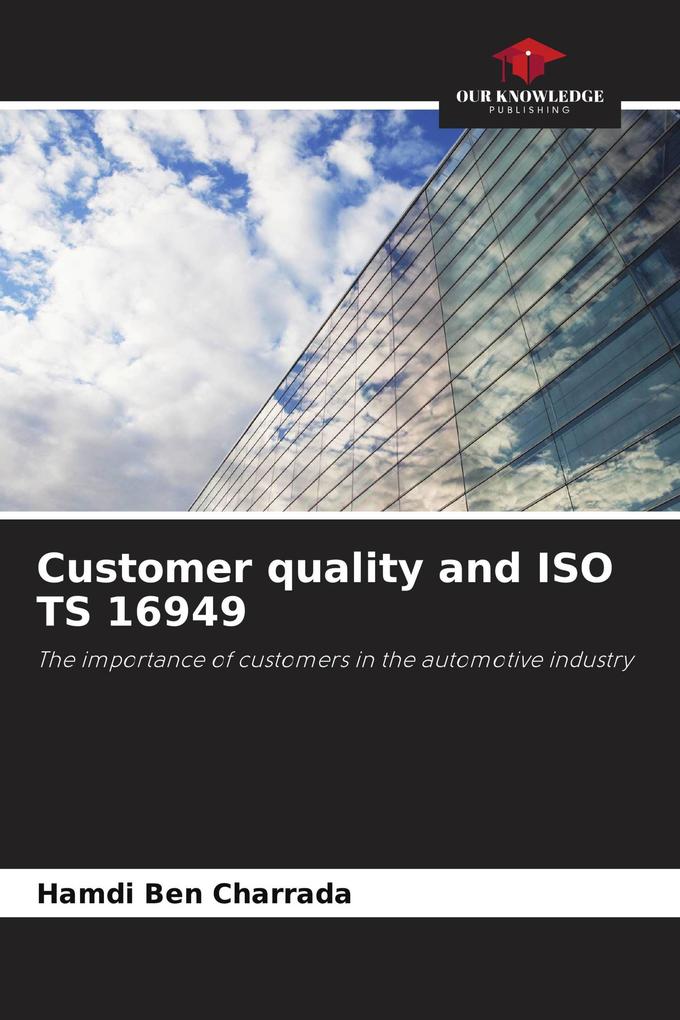 Customer quality and ISO TS 16949