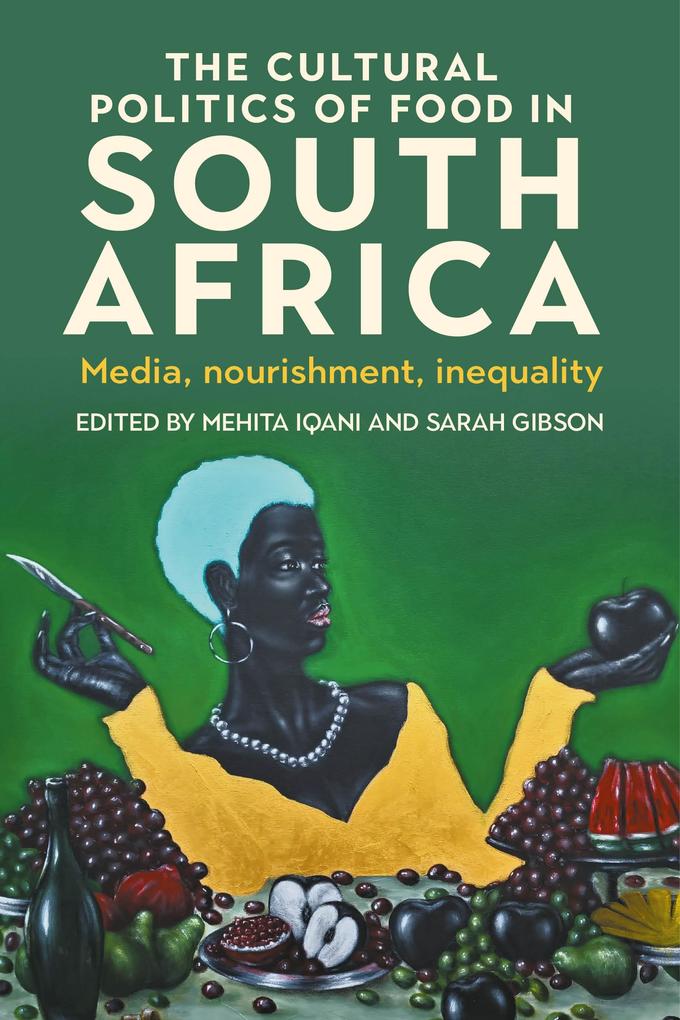 The cultural politics of food in South Africa