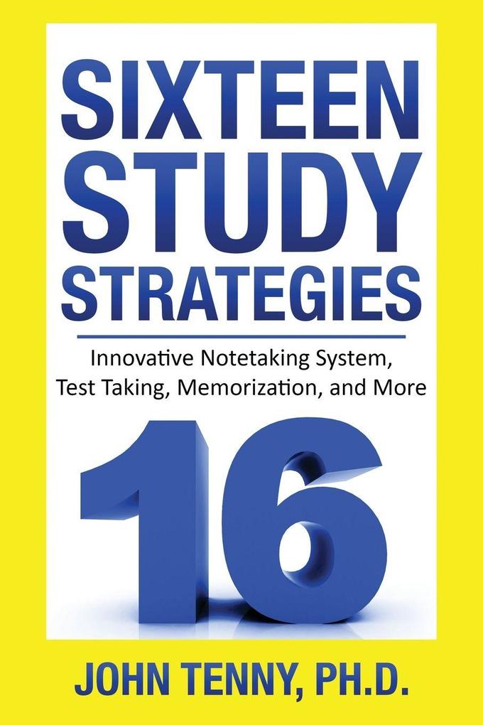 Sixteen Study Strategies