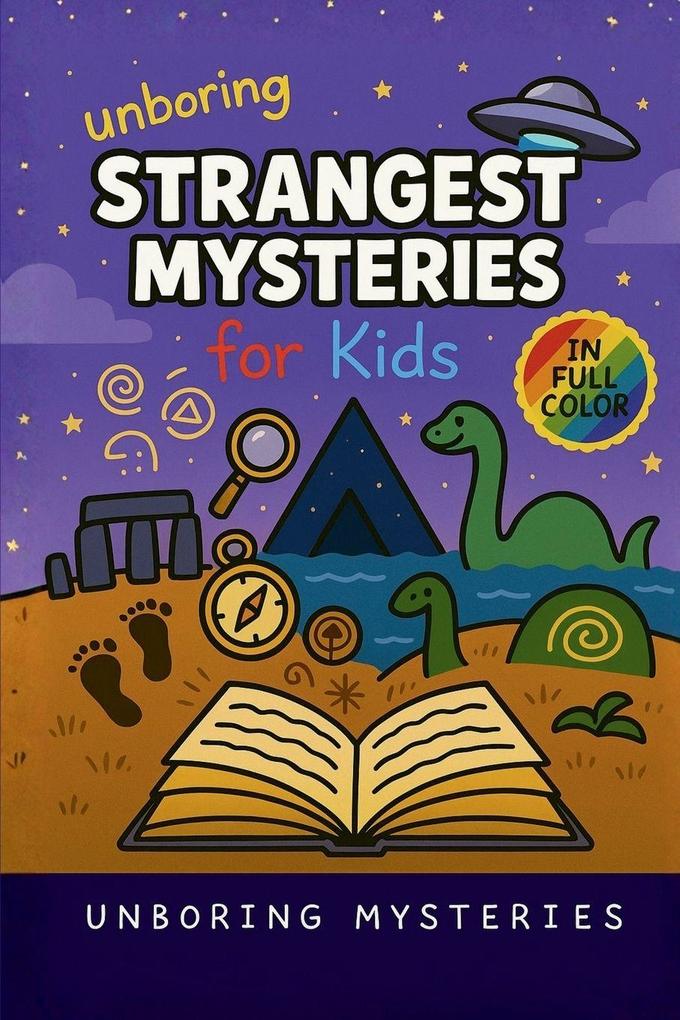Unboring Strangest Mysteries for Kids