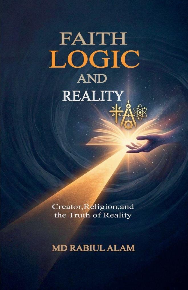 Faith Logic and Reality