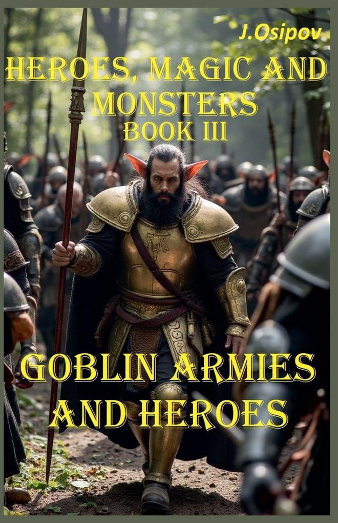 Heroes Magic and Monsters Book III Goblin Armies and Heroes.