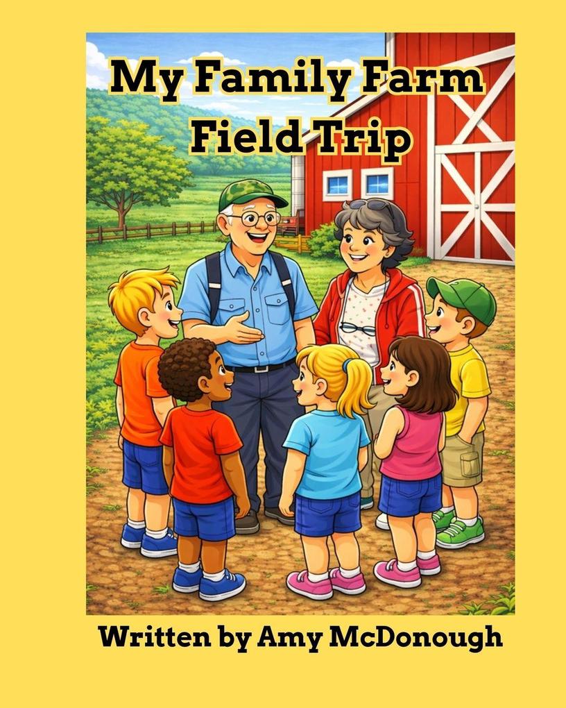 My Family Farm Field Trip