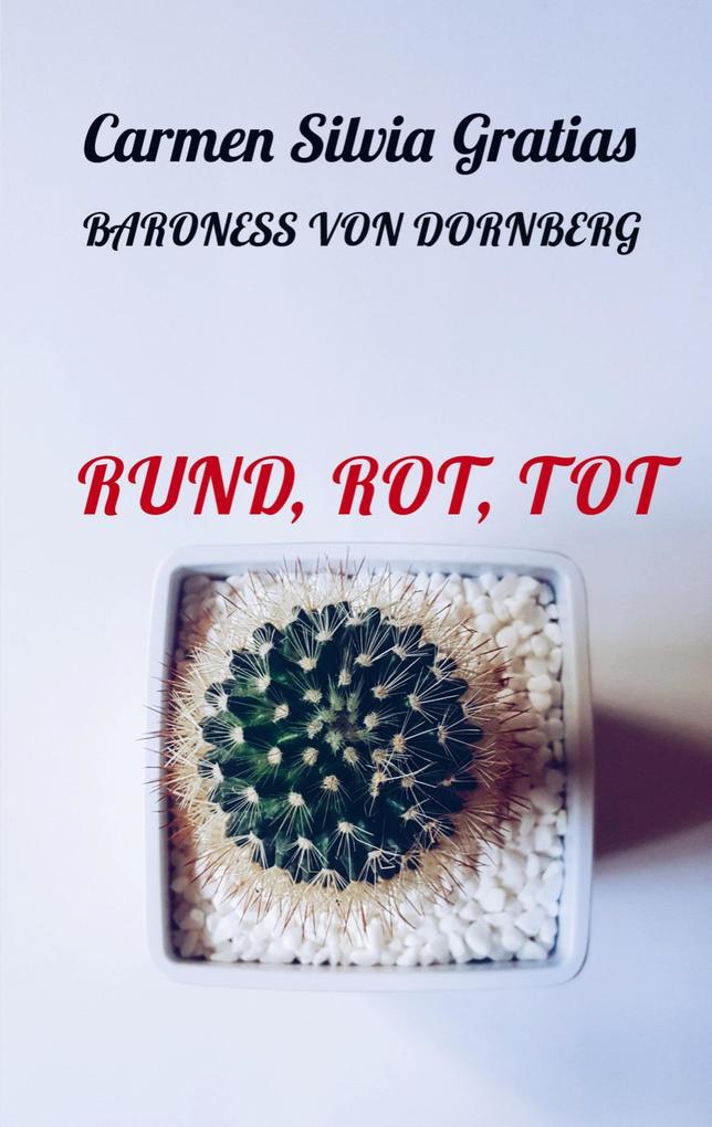 Rund rot tot