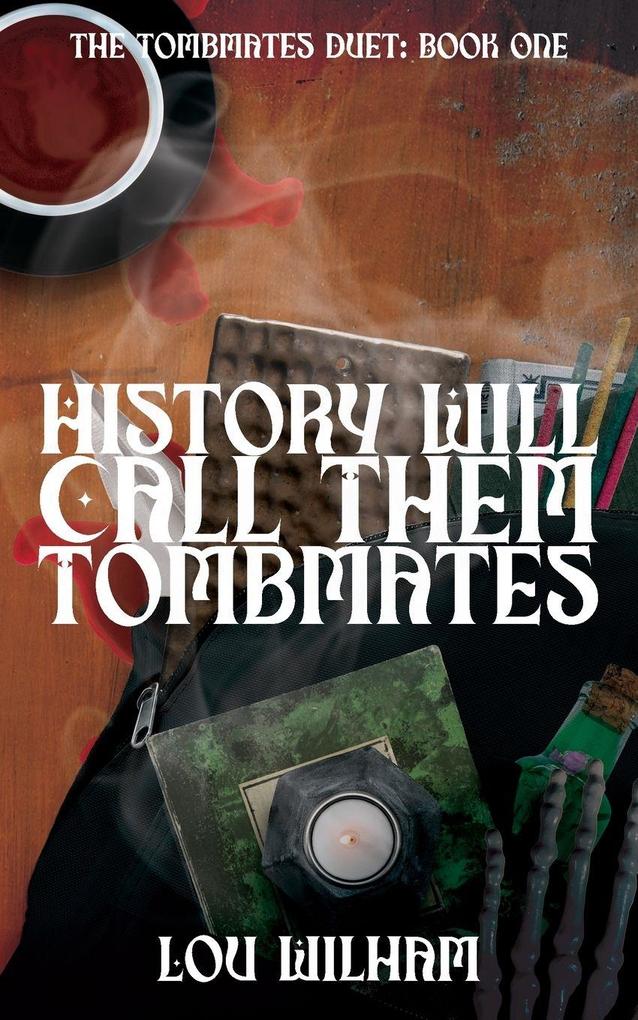 History Will Call Them Tombmates
