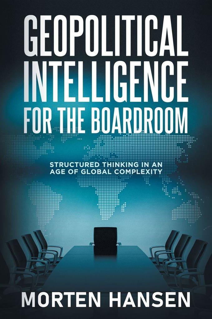 Geopolitical Intelligence for the Boardroom