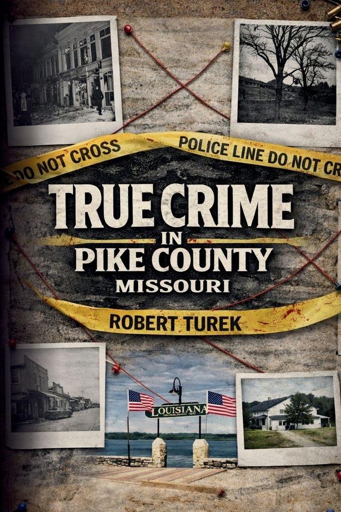 True Crime in Pike County Missouri