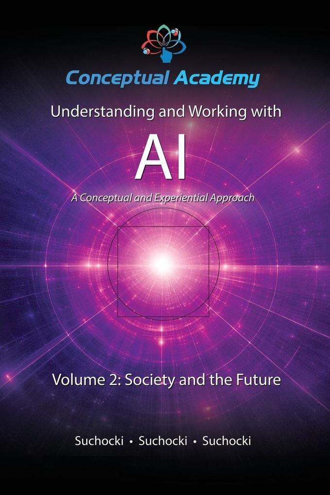 Understanding and Working with AI Volume 2