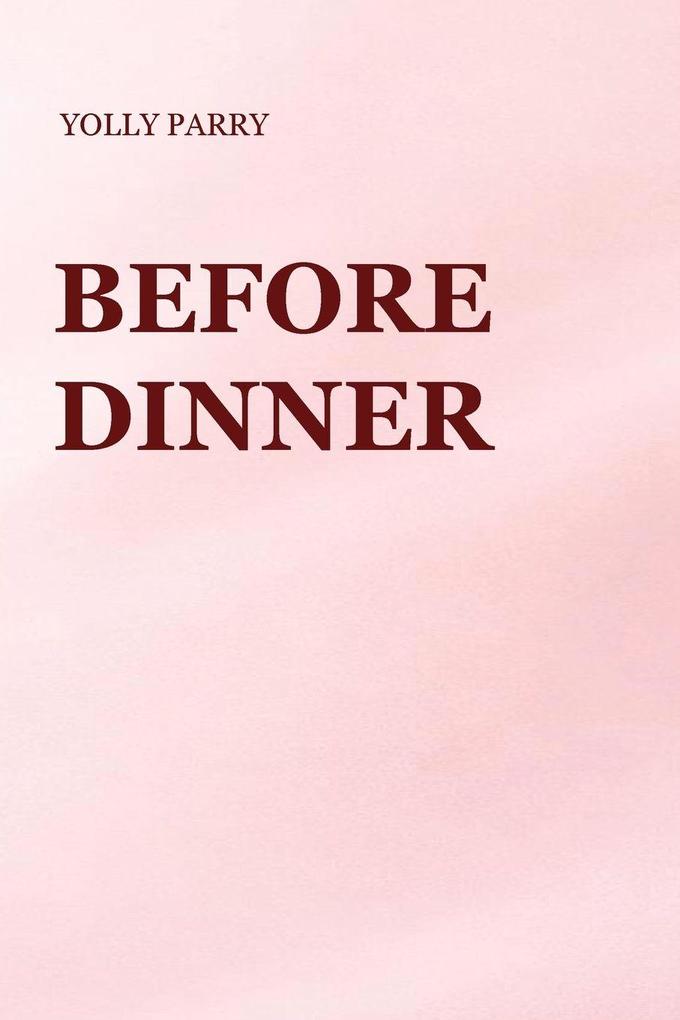 Before Dinner