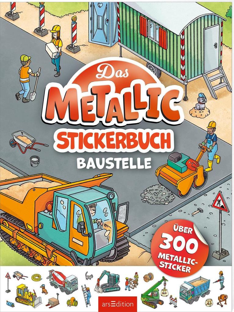 Das Metallic-Stickerbuch - Baustelle