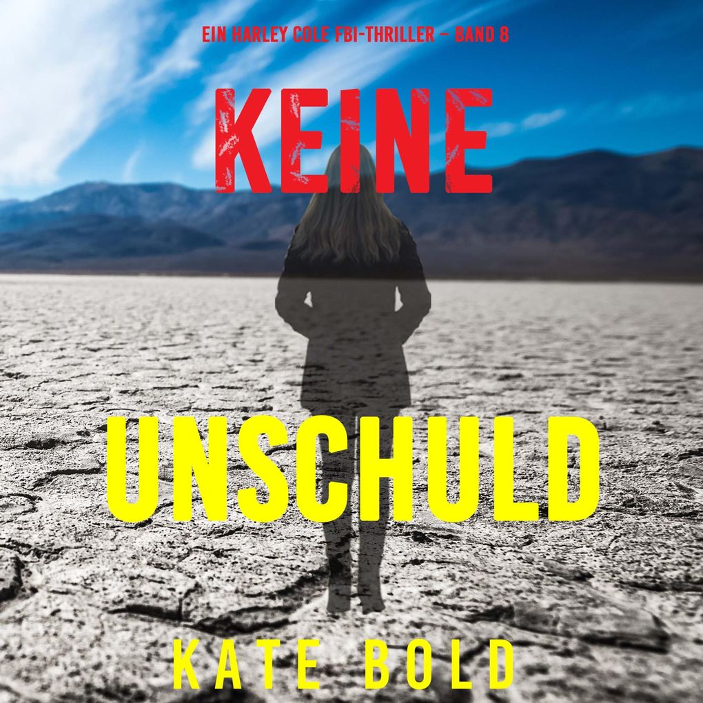 Keine Unschuld (Ein Harley Cole FBI-Thriller Band 8)