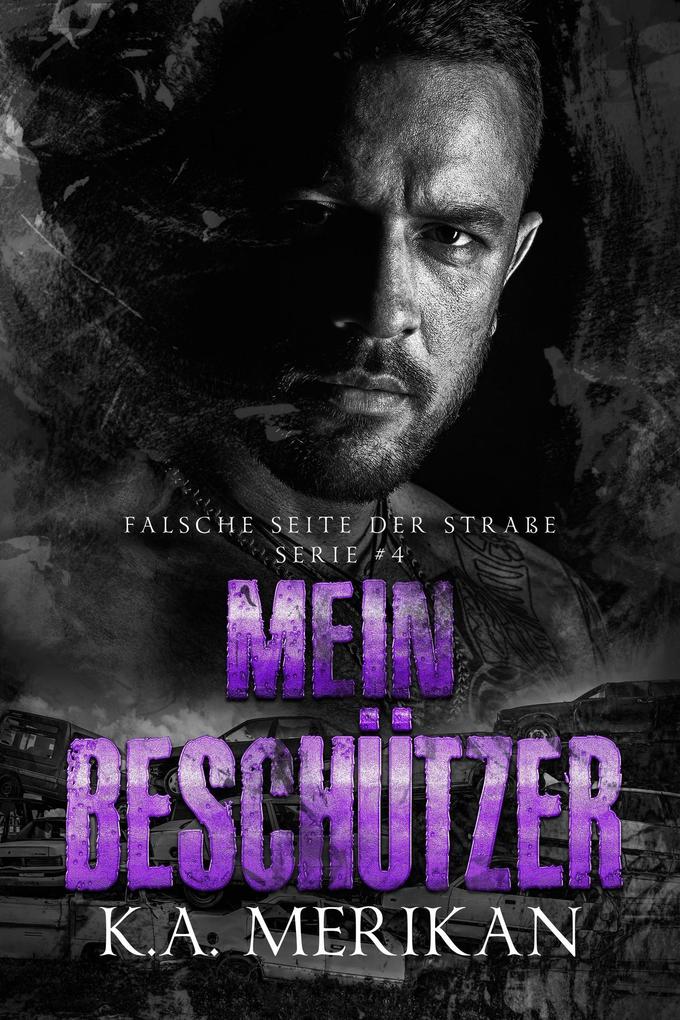 Mein Beschützer (Falsche Seite der Straße #4)