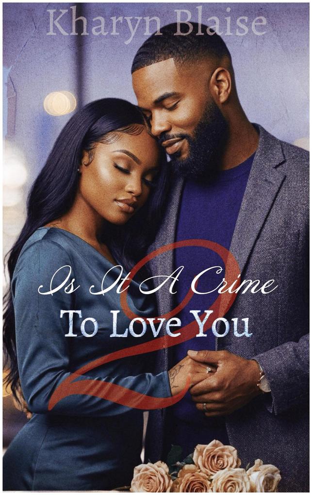 Is it A Crime To Love You 2