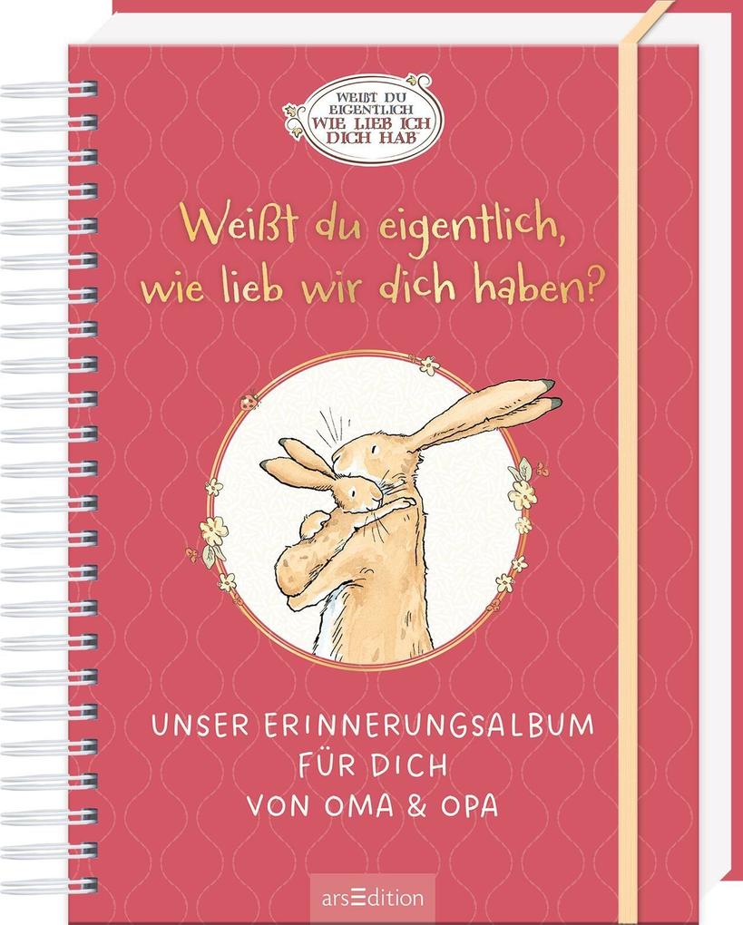 Weißt du eigentlich wie lieb wir dich haben?