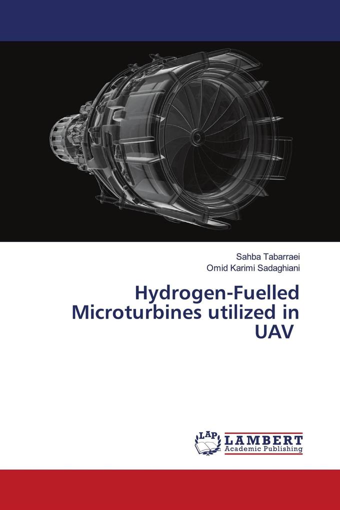 Hydrogen-Fuelled Microturbines utilized in UAV