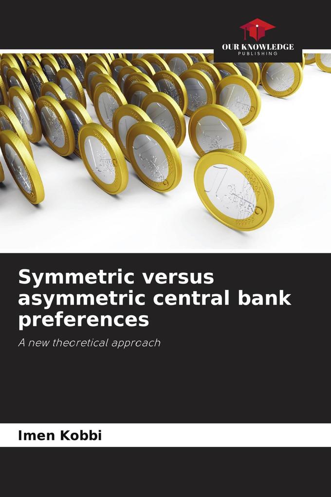 Symmetric versus asymmetric central bank preferences