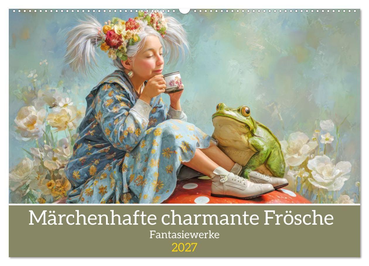 Märchenhafte charmante Frösche - Fantasiewerke (Wandkalender 2027 DIN A2 quer) CALVENDO Monatskalender