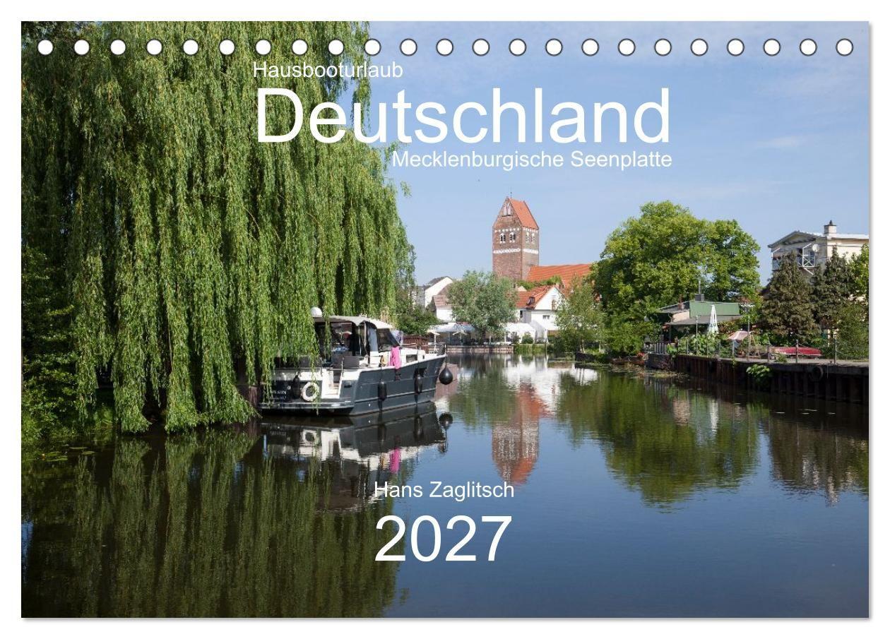 Hausbooturlaub Deutschland - Mecklenburgische Seenplatte (Tischkalender 2027 DIN A5 quer) CALVENDO Monatskalender