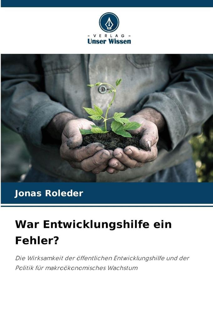 War Entwicklungshilfe ein Fehler?
