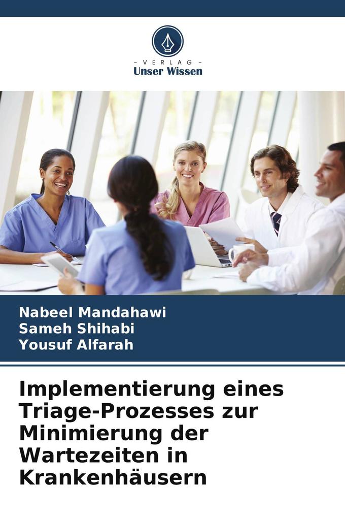 Implementierung eines Triage-Prozesses zur Minimierung der Wartezeiten in Krankenhäusern