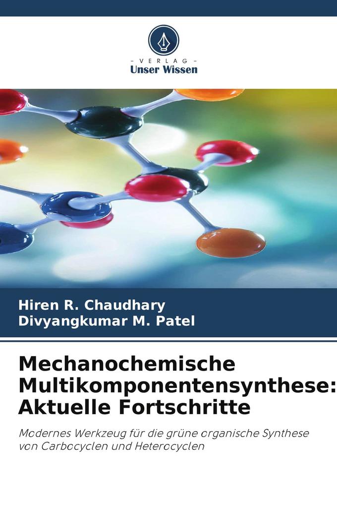 Mechanochemische Multikomponentensynthese: Aktuelle Fortschritte