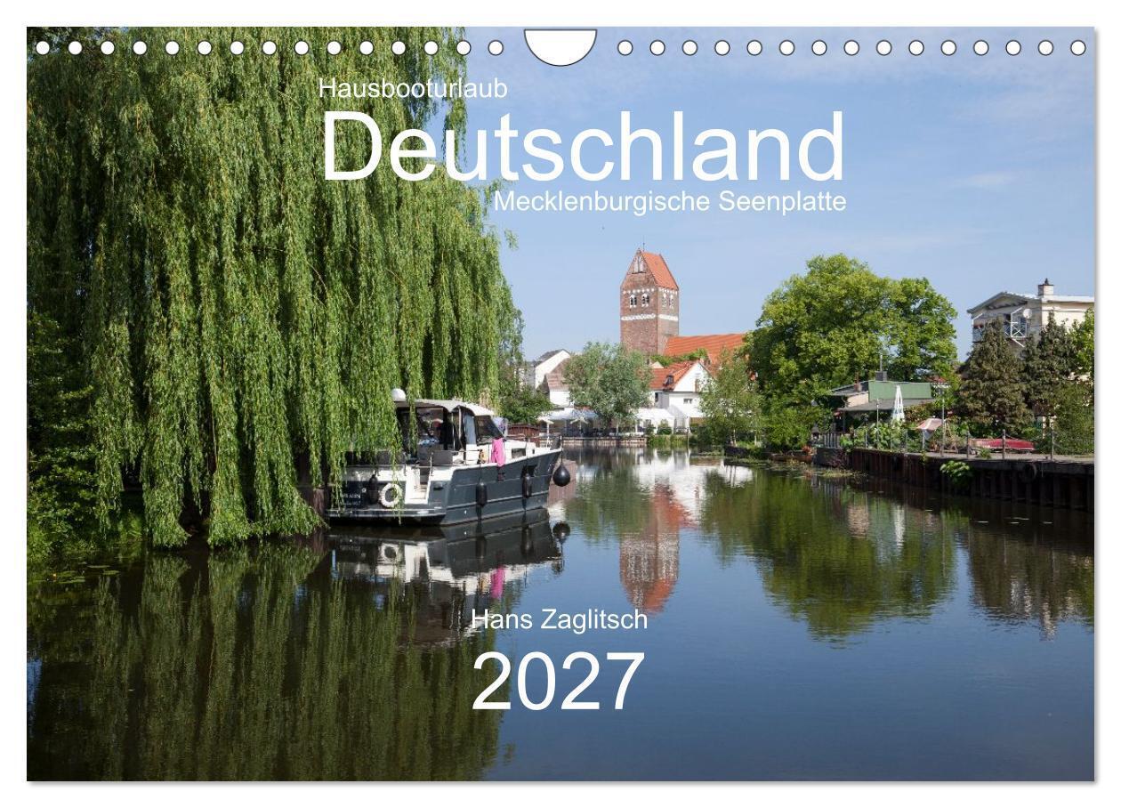 Hausbooturlaub Deutschland - Mecklenburgische Seenplatte (Wandkalender 2027 DIN A4 quer) CALVENDO Monatskalender