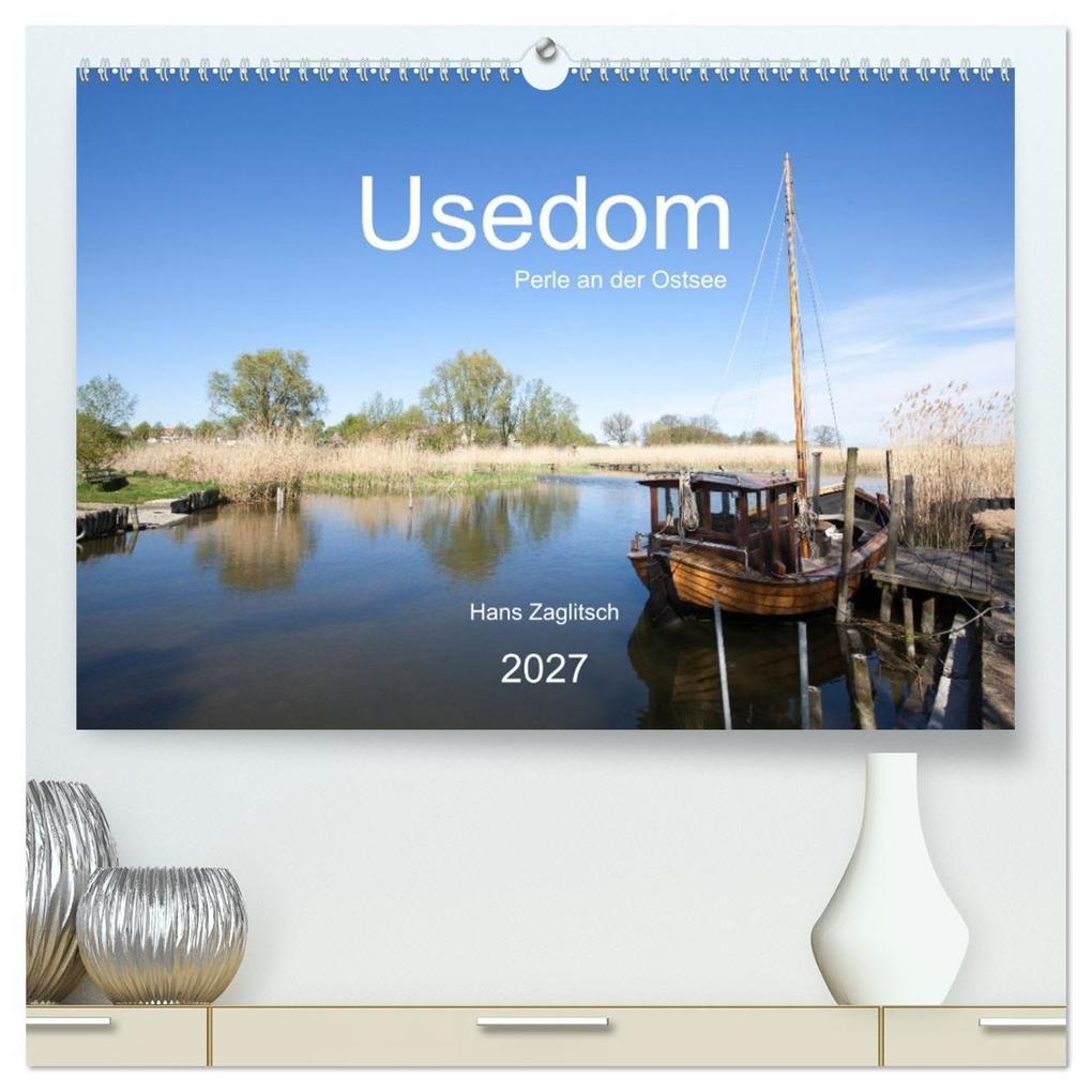 Usedom - Perle an der Ostsee (hochwertiger Premium Wandkalender 2027 DIN A2 quer) Kunstdruck in Hochglanz