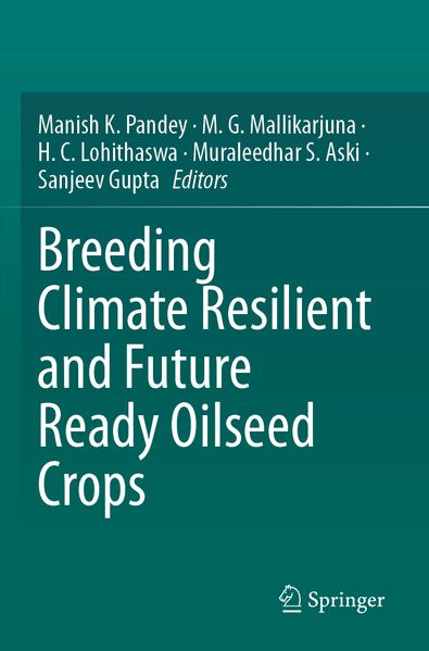 Breeding Climate Resilient and Future Ready Oilseed Crops