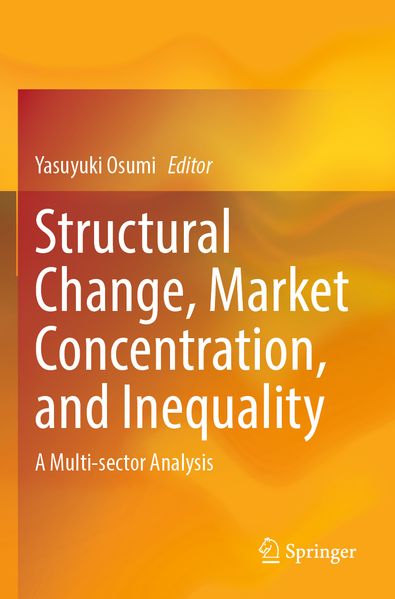 Structural Change Market Concentration and Inequality