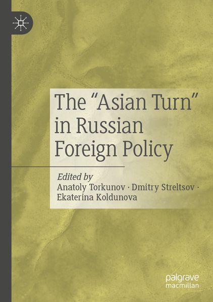 The 'Asian Turn' in Russian Foreign Policy