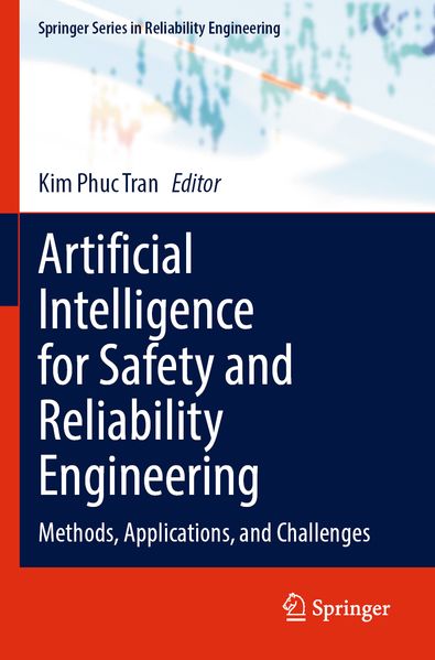 Artificial Intelligence for Safety and Reliability Engineering