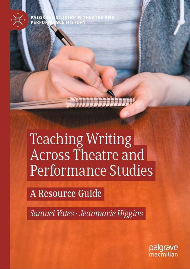 Teaching Writing Across Theatre and Performance Studies