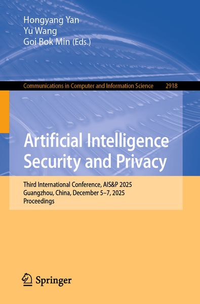 Artificial Intelligence Security and Privacy